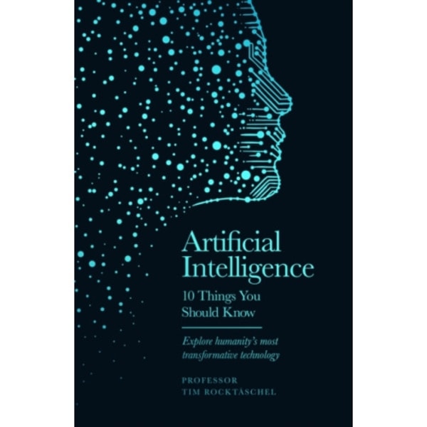 Artificial Intelligence - 10 Things You Should Know (inbunden, eng)