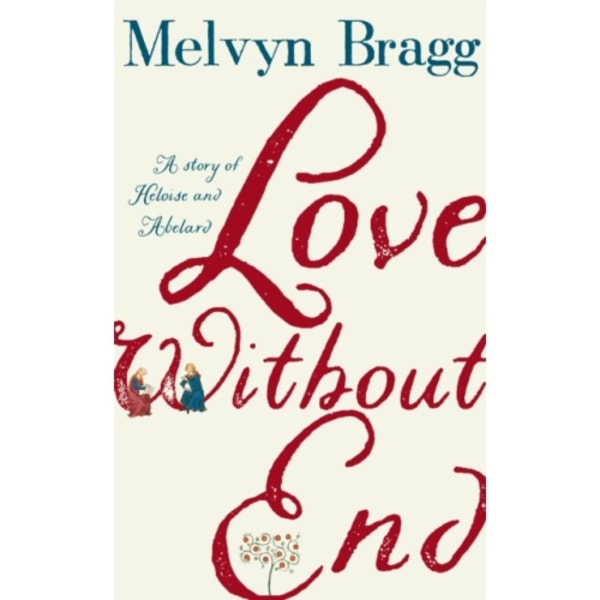 Love Without End (inbunden, eng)