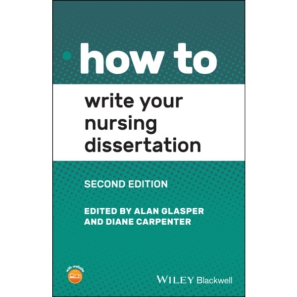 How to Write Your Nursing Dissertation (häftad, eng)