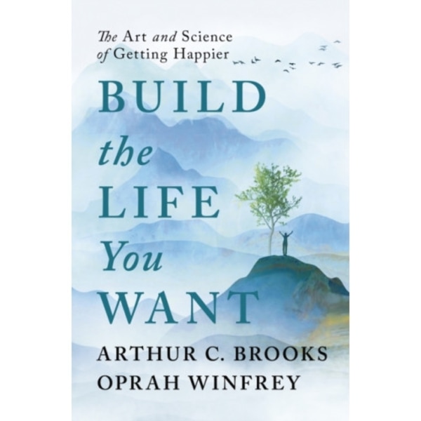 Build the Life You Want (inbunden, eng)
