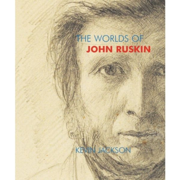 The Worlds of John Ruskin (häftad, eng)