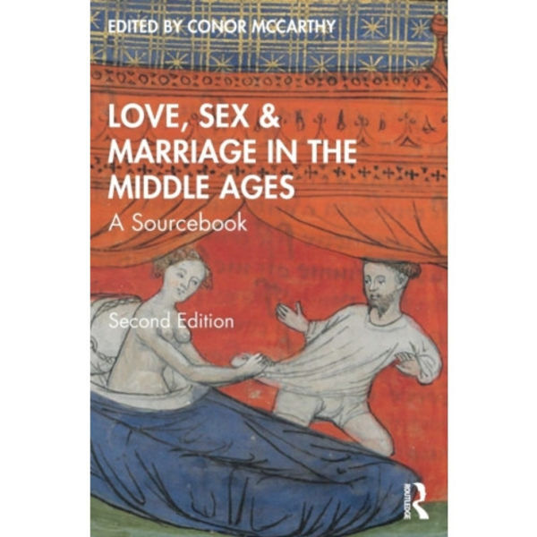 Love, Sex & Marriage in the Middle Ages (häftad, eng)