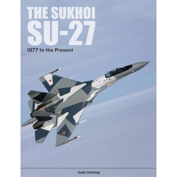 The Sukhoi Su-27 (inbunden, eng)