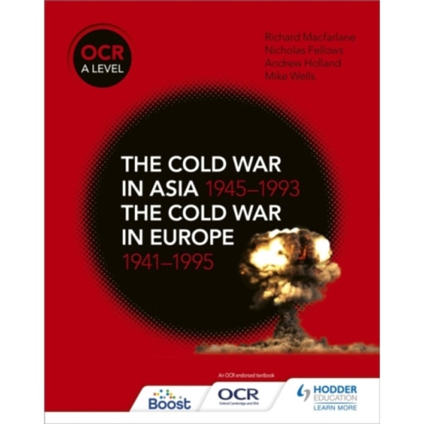 OCR A Level History: The Cold War in Asia 1945–1993 and the Cold War in Europe 1941–1995 (häftad, eng)