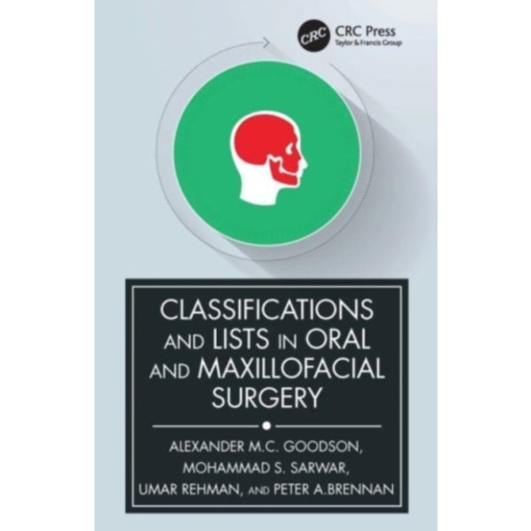 Classifications and Lists in Oral and Maxillofacial Surgery (häftad, eng)