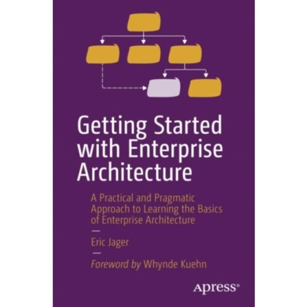 Getting Started with Enterprise Architecture (häftad, eng)