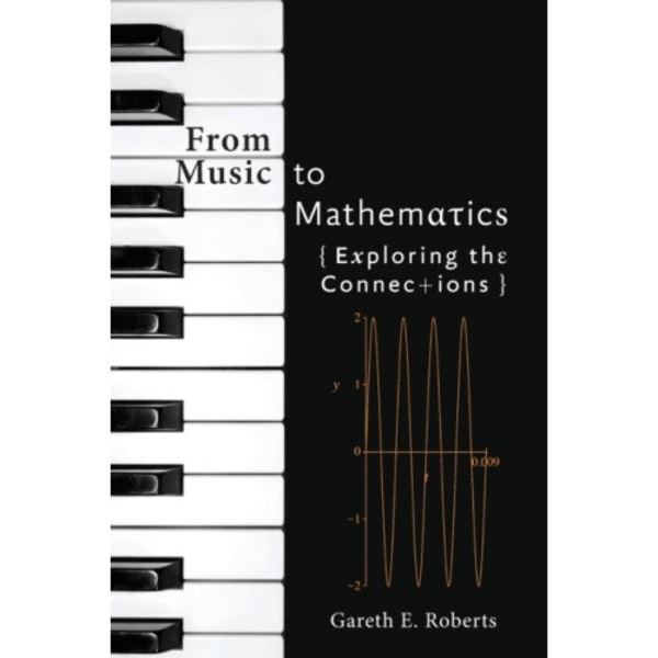 From Music to Mathematics (inbunden, eng)