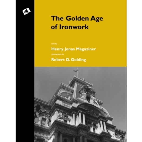 The Golden Age of Ironwork (häftad, eng)