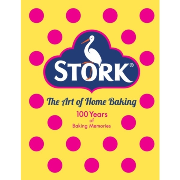 Stork: The Art of Home Baking (inbunden, eng)