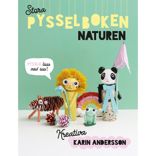 Stora pysselboken : naturen (inbunden)