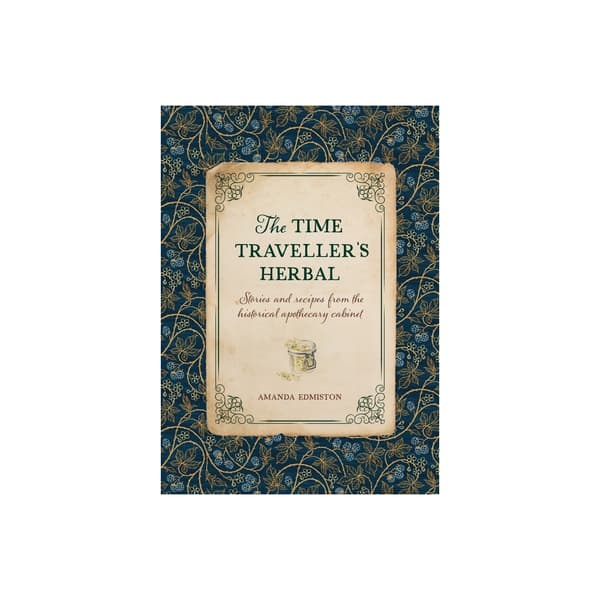 Time Traveller's Herbal (inbunden, eng)