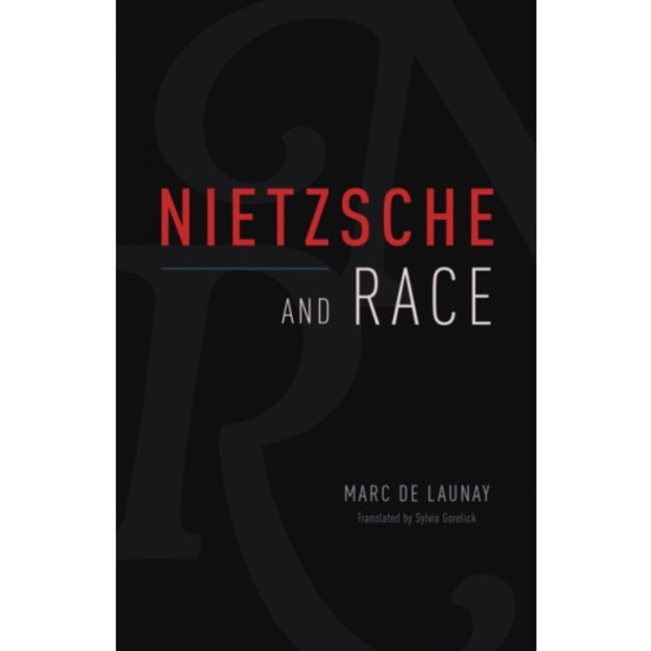 Nietzsche and Race (inbunden, eng)