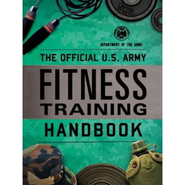 The Official U.S. Army Fitness Training Handbook (häftad, eng)