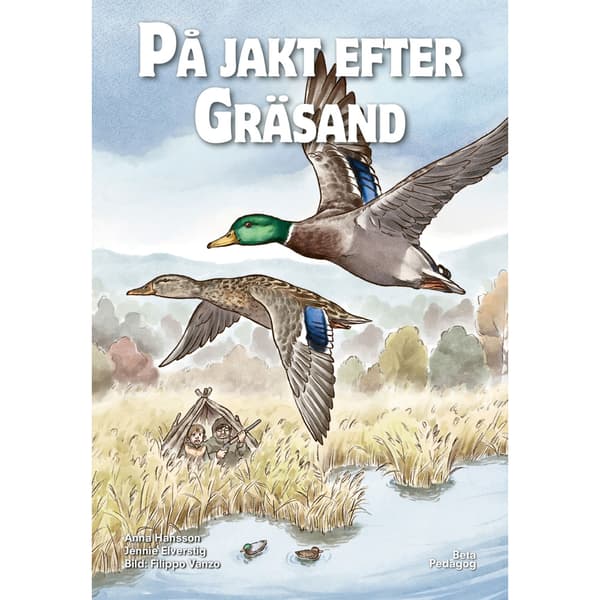 På jakt efter gräsand (inbunden)