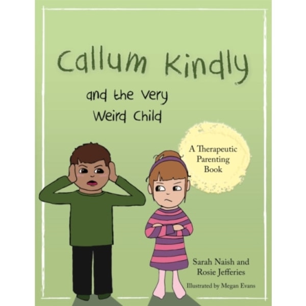 Callum Kindly and the Very Weird Child (häftad, eng)