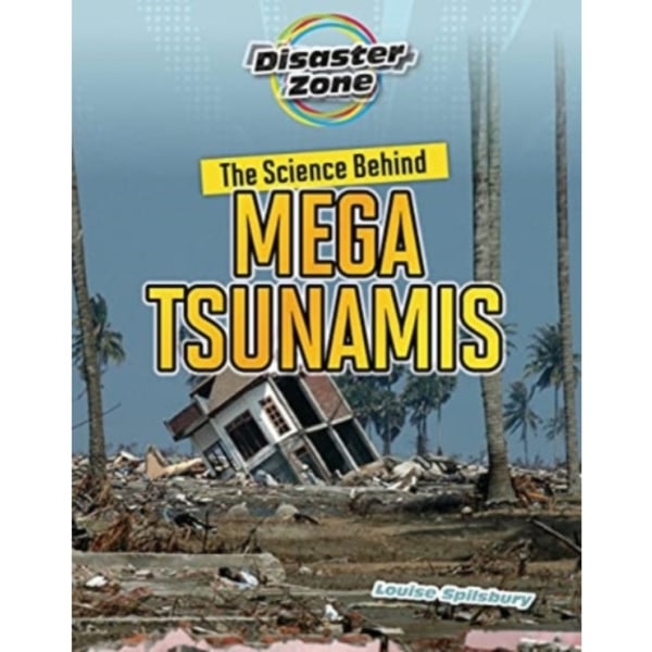 The Science Behind Mega Tsunamis (häftad, eng)
