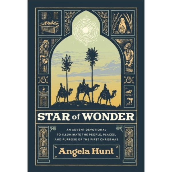 Star of Wonder – An Advent Devotional to Illuminate the People, Places, and Purpose of the First Christmas (inbunden, eng)