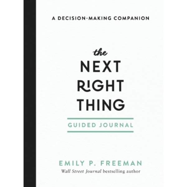 The Next Right Thing Guided Journal – A Decision–Making Companion (häftad, eng)