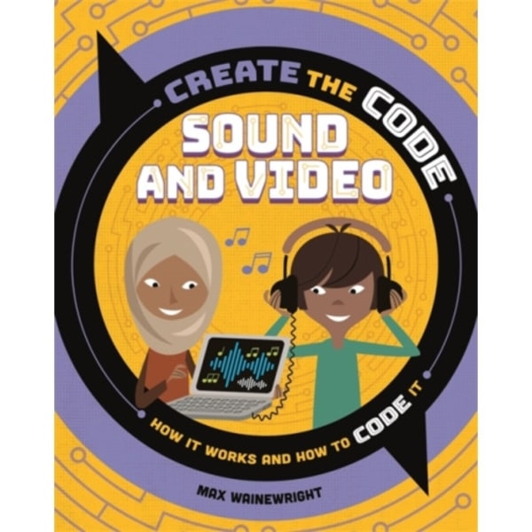 Create the Code: Sound and Video (häftad, eng)