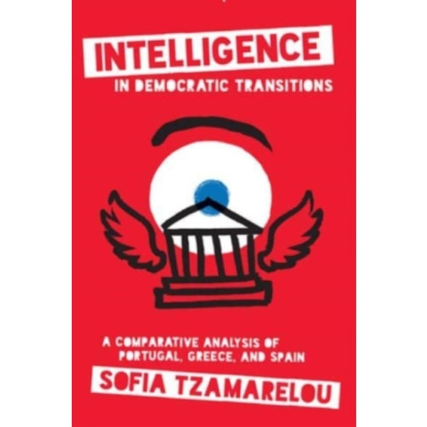 Intelligence in Democratic Transitions (häftad, eng)