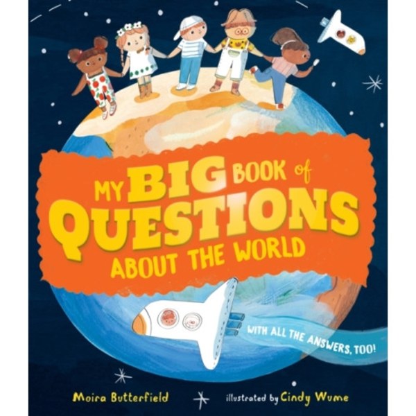 My Big Book of Questions About the World (with all the Answers, too!) (inbunden, eng)