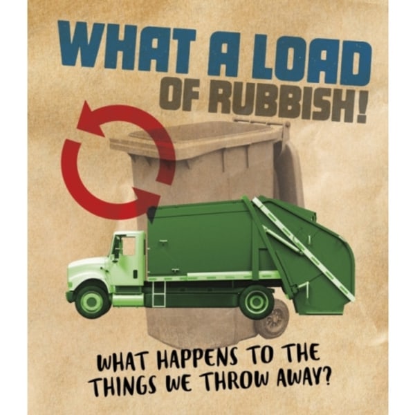 What a Load of Rubbish! (häftad, eng)