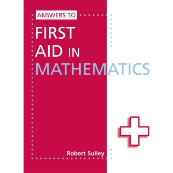 Answers to First Aid in Mathematics (häftad, eng)