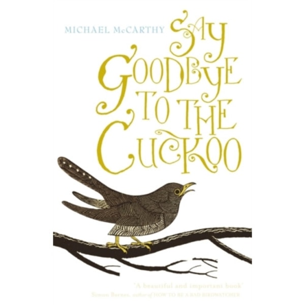 Say Goodbye to the Cuckoo (häftad, eng)