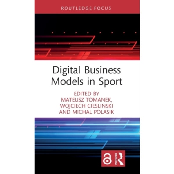 Digital Business Models in Sport (inbunden, eng)