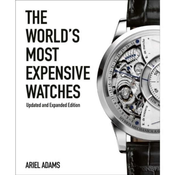 The World's Most Expensive Watches (inbunden, eng)