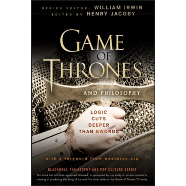 Game of Thrones and Philosophy (häftad, eng)