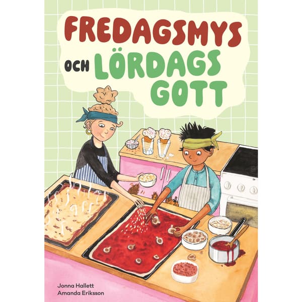Fredagsmys och lördagsgott (bok, spiral)