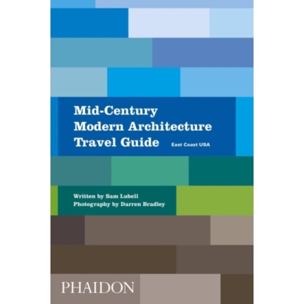 Mid-Century Modern Architecture Travel Guide (häftad, eng)