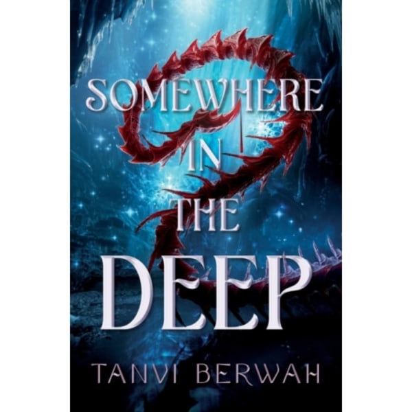 Somewhere in the Deep (inbunden, eng)