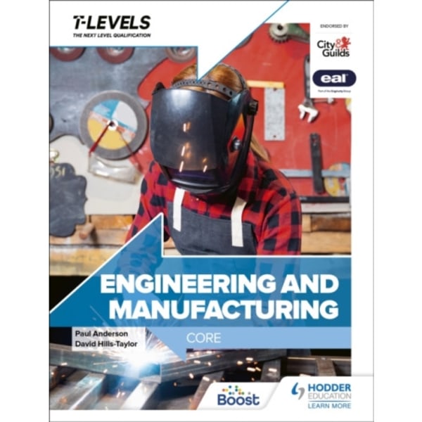 Engineering and Manufacturing T Level: Core (häftad, eng)