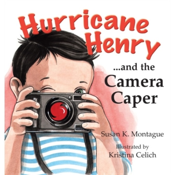 Hurricane Henry... and the Camera Caper (inbunden, eng)