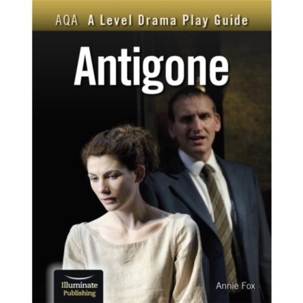 AQA A Level Drama Play Guide: Antigone (häftad, eng)