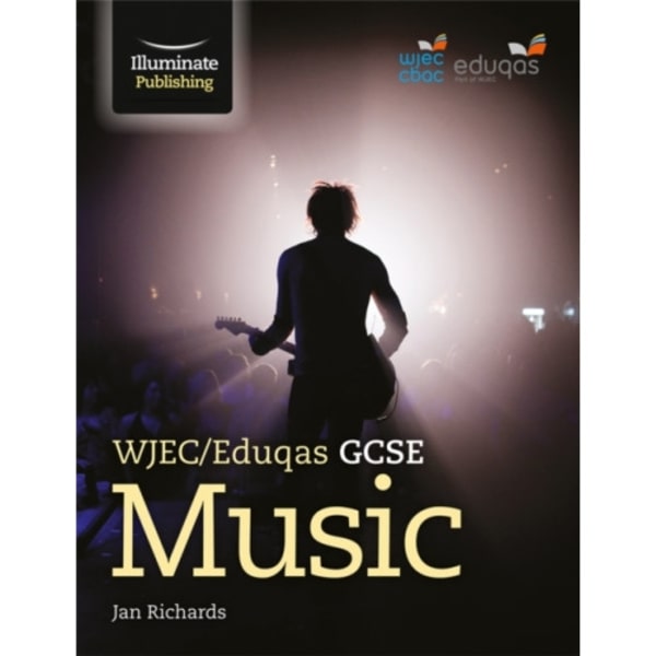 WJEC/Eduqas GCSE Music: Student Book (häftad, eng)