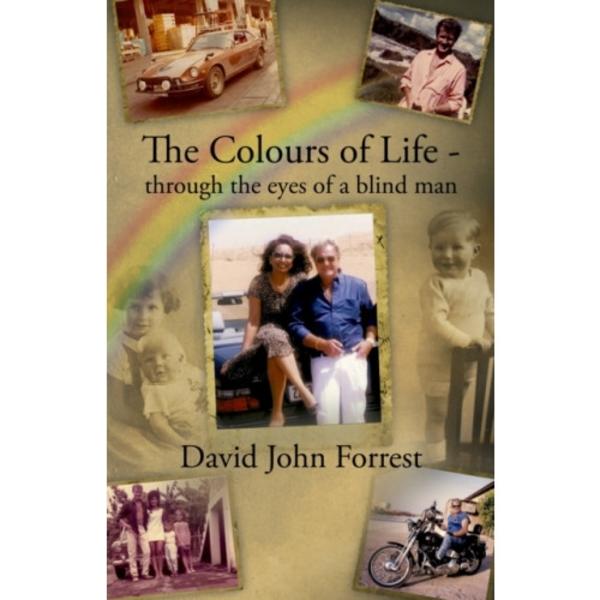 The Colours of Life - through the eyes of a blind man (häftad, eng)