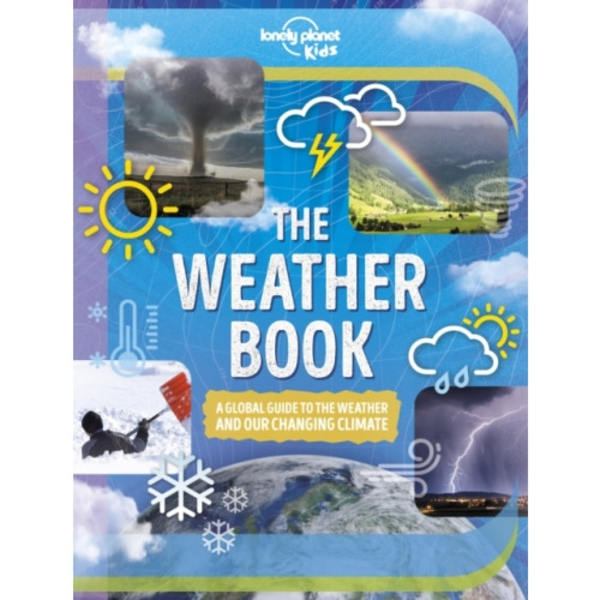 Lonely Planet Kids The Weather Book (inbunden, eng)