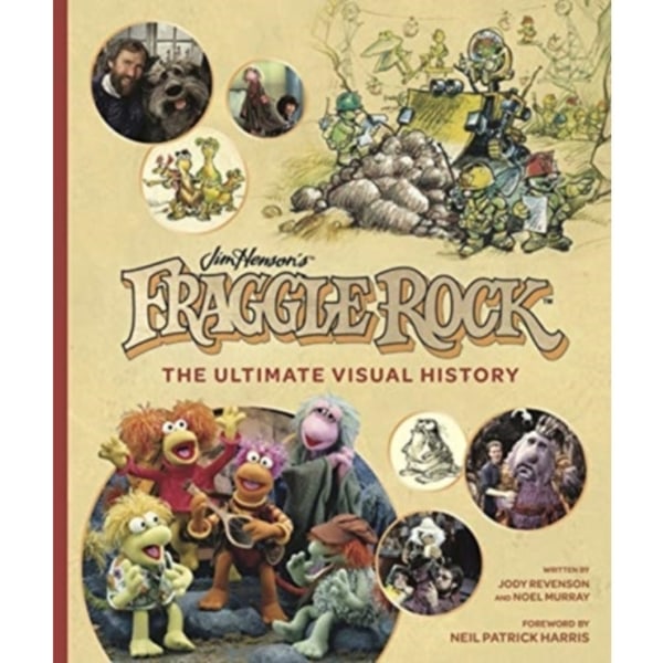 Fraggle Rock: The Ultimate Visual History (inbunden, eng)