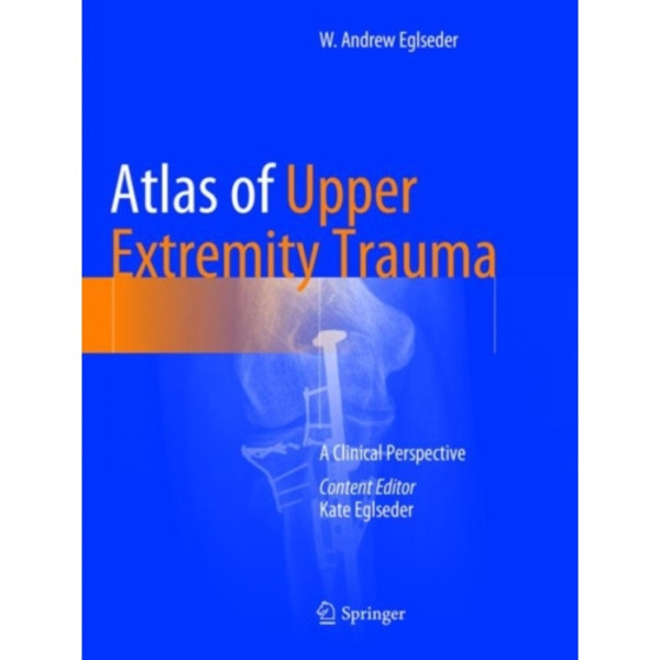 Atlas of Upper Extremity Trauma (häftad, eng)