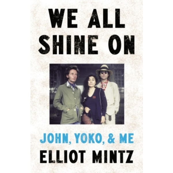 We All Shine On (inbunden, eng)