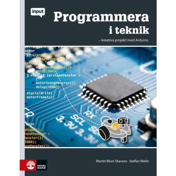 Programmera i teknik : kreativa projekt med Arduino (häftad)