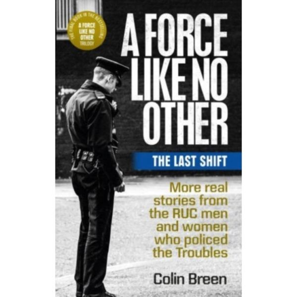 A Force Like No Other 3: The Last Shift (häftad, eng)