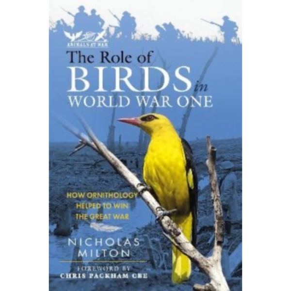 The Role of Birds in World War One (inbunden, eng)