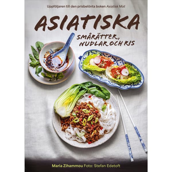 Asiatiska smårätter, nudlar och ris (inbunden)