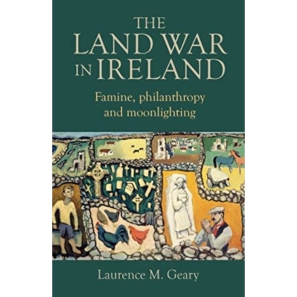 The Land War in Ireland (inbunden, eng)