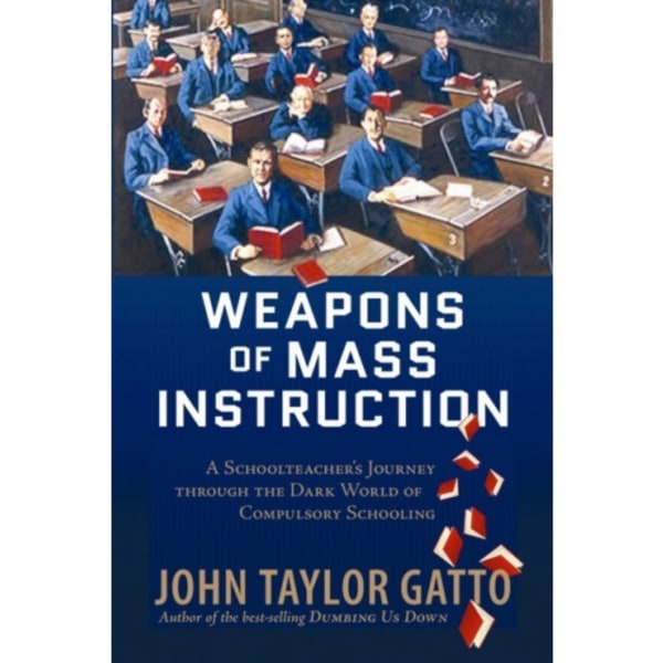 Weapons of Mass Instruction (häftad, eng)