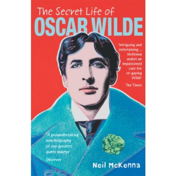 The Secret Life of Oscar Wilde (häftad, eng)